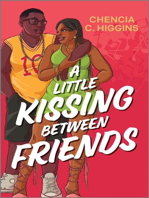 Title details for A Little Kissing Between Friends by Chencia C. Higgins - Wait list